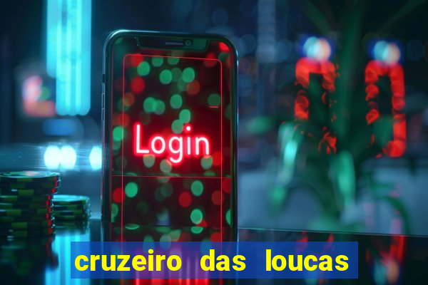 cruzeiro das loucas filme completo dublado superflix